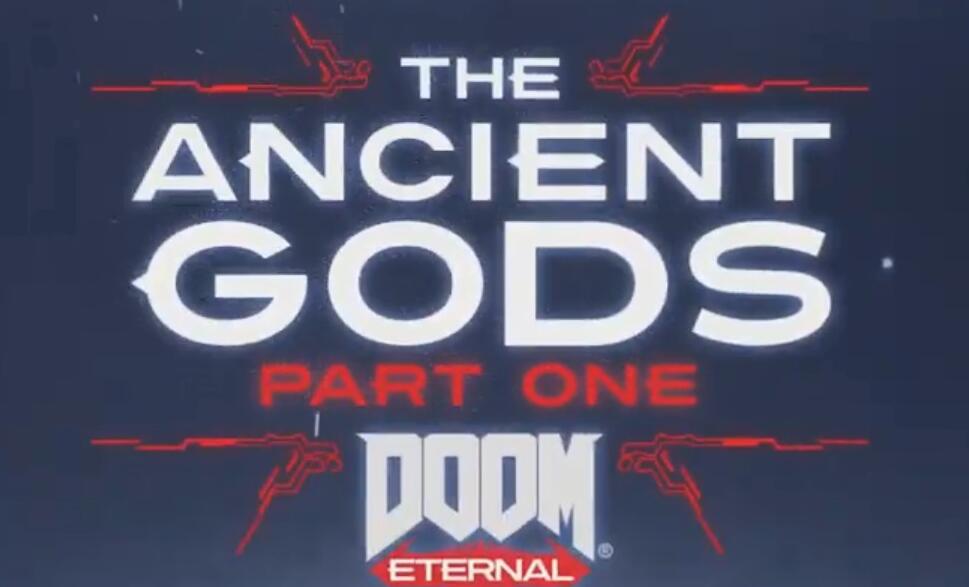 毁灭战士永恒战役远古众神DLC内容 战役DLC远古众神10月20日发售